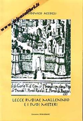 Immagine di Lecce Rudia Mallennio e i suoi misteri